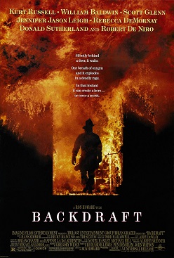 <i>Backdraft</i> (film) 1991 action thriller film by Ron Howard