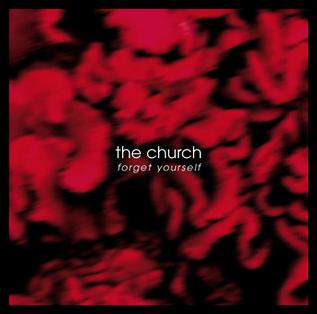 <i>Forget Yourself</i> 2003 studio album by The Church