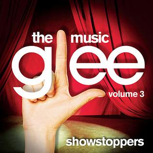 <i>Glee: The Music, Volume 3 Showstoppers</i> 2010 soundtrack album by Glee Cast