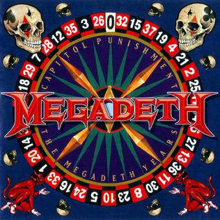 <i>Capitol Punishment: The Megadeth Years</i> 2000 greatest hits album by Megadeth