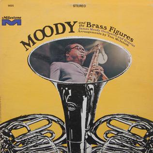 <i>Moody and the Brass Figures</i> 1966 studio album by James Moody