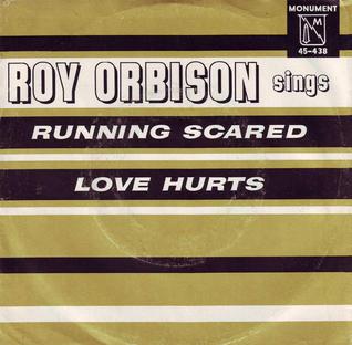 <span class="mw-page-title-main">Running Scared (Roy Orbison song)</span> 1961 song by Roy Orbison and Joe Melson