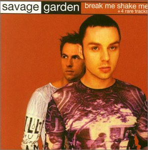 Break Me Shake Me 1997 single by Savage Garden