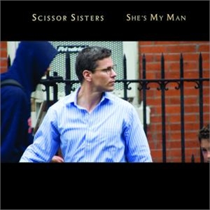 <span class="mw-page-title-main">She's My Man</span> 2007 single by Scissor Sisters