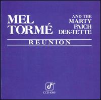 <i>Mel Tormé and the Marty Paich Dektette – Reunion</i> 1988 studio album by Mel Tormé