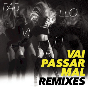 <i>Vai Passar Mal: Remixes</i> 2017 remix album by Pabllo Vittar