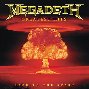 <i>Greatest Hits: Back to the Start</i> 2005 greatest hits album by Megadeth