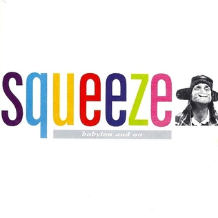 <i>Babylon and On</i> 1987 studio album by Squeeze