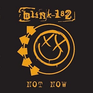 <span class="mw-page-title-main">Not Now</span> 2005 single by Blink-182