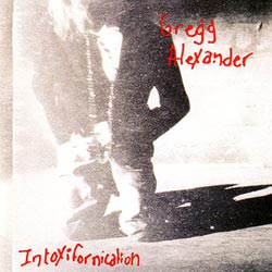 <i>Intoxifornication</i> 1992 studio album by Gregg Alexander