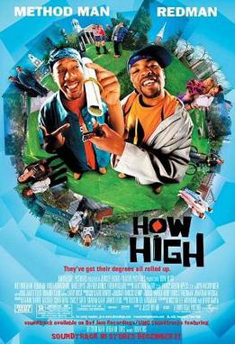 <i>How High</i> 2001 film by Jesse Dylan