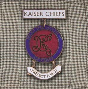 <span class="mw-page-title-main">I Predict a Riot</span> 2004 single by Kaiser Chiefs