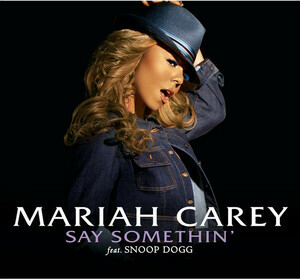 <span class="mw-page-title-main">Say Somethin' (Mariah Carey song)</span> 2006 single by Mariah Carey