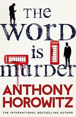 <span class="mw-page-title-main">The Word Is Murder</span> 2017 mystery novel