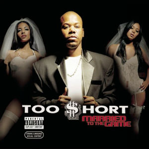 <i>Married to the Game</i> 2003 studio album by Too Short