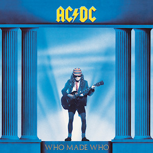 <i>Who Made Who</i> 1986 soundtrack album by AC/DC