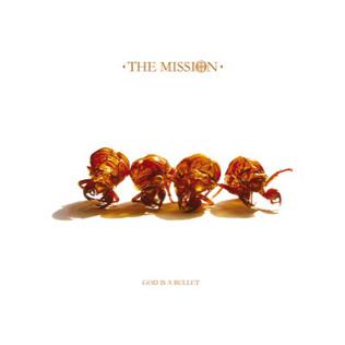 <i>God Is a Bullet</i> 2007 studio album by The Mission