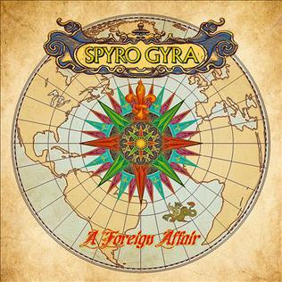 <i>A Foreign Affair</i> (Spyro Gyra album) 2011 studio album by Spyro Gyra