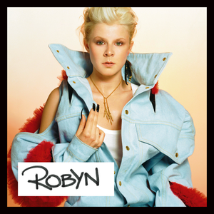 <i>Robyn</i> (album) 2005 studio album by Robyn