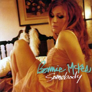 <span class="mw-page-title-main">Somebody (Bonnie McKee song)</span> 2004 single by Bonnie McKee