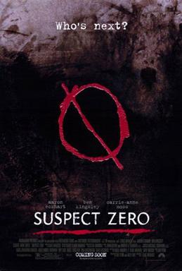 <i>Suspect Zero</i> 2004 American psychological thriller film