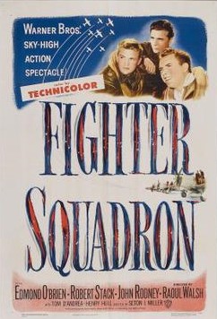 <i>Fighter Squadron</i> 1948 American war film directed by Raoul Walsh