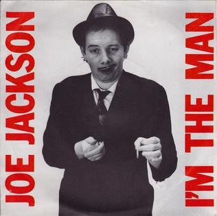 <span class="mw-page-title-main">I'm the Man (Joe Jackson song)</span> 1979 single by Joe Jackson