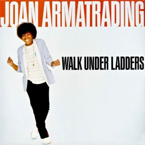 <i>Walk Under Ladders</i> 1981 studio album by Joan Armatrading