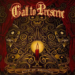 <i>Life of Defiance</i> 2010 studio album by Call to Preserve