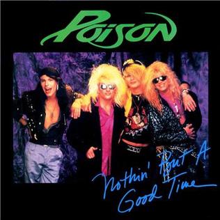 Nothin but a Good Time 1988 single by Poison