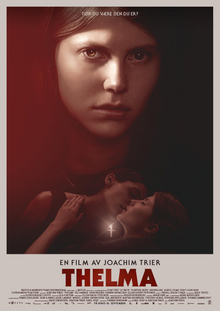 <i>Thelma</i> (2017 film) 2017 film by Joachim Trier