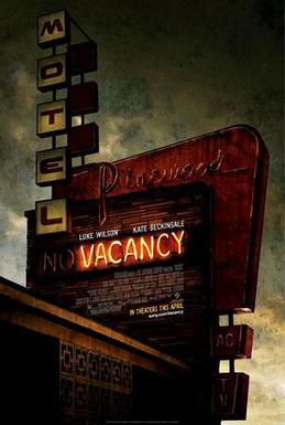 <i>Vacancy</i> (film) 2007 American horror film by Nimród Antal