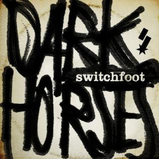 <span class="mw-page-title-main">Dark Horses (song)</span> 2011 single by Switchfoot