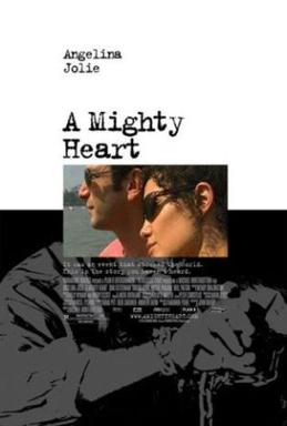 <i>A Mighty Heart</i> (film) 2007 drama film directed by Michael Winterbottom