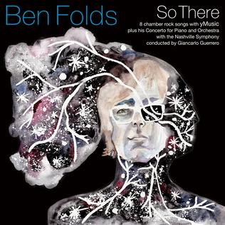 <i>So There</i> 2015 studio album by Ben Folds