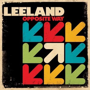 <i>Opposite Way</i> 2008 studio album by Leeland