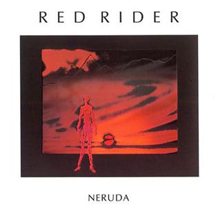 <i>Neruda</i> (album) 1983 studio album by Red Rider