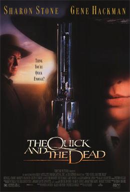 <i>The Quick and the Dead</i> (1995 film) 1995 film by Sam Raimi