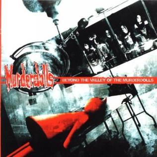 <i>Beyond the Valley of the Murderdolls</i> album by Murderdolls