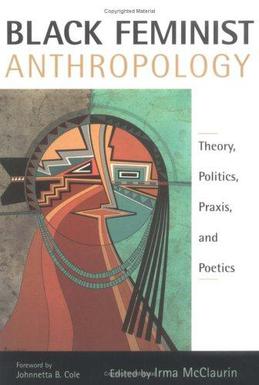 <i>Black Feminist Anthropology</i> 2001 book edited by Irma McClaurin