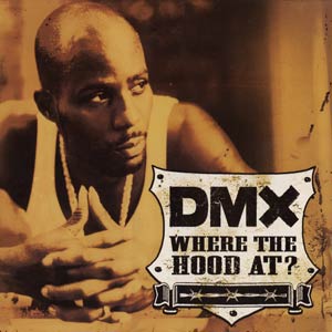 <span class="mw-page-title-main">Where the Hood At?</span> 2003 single by DMX