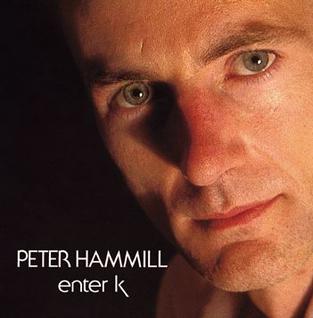 <i>Enter k</i> 1982 studio album by Peter Hammill