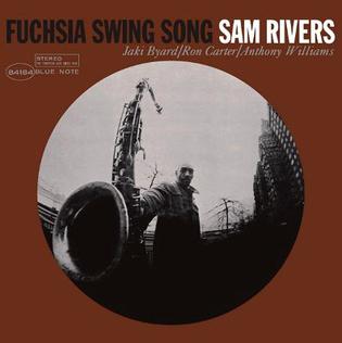 <i>Fuchsia Swing Song</i> 1965 studio album by Sam Rivers