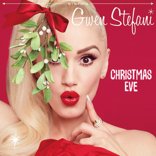 <span class="mw-page-title-main">Christmas Eve (Gwen Stefani song)</span> 2017 song by Gwen Stefani