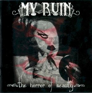 <i>The Horror of Beauty</i> 2003 studio album by My Ruin