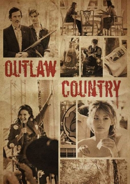 <i>Outlaw Country</i> (2012 film) 2012 American TV series or program