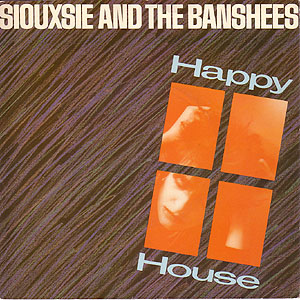 <span class="mw-page-title-main">Happy House</span> 1980 single by Siouxsie and the Banshees