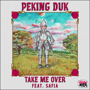 <span class="mw-page-title-main">Take Me Over (Peking Duk song)</span> 2014 single by Peking Duk featuring SAFIA