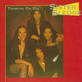 <span class="mw-page-title-main">Thinking of You (Sister Sledge song)</span> 1984 single by Sister Sledge