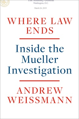 <i>Where Law Ends</i> 2020 non-fiction book by Andrew Weissmann